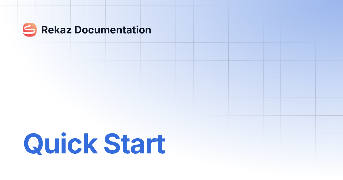 Quick start rekaz documentation